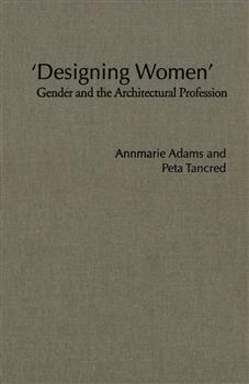 'Designing Women': Gender and the Architectural Profession