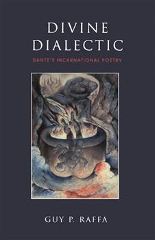 Divine Dialectic: Dante's Incarnational Poetry