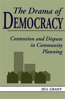 The Drama of  Democracy: Contention and Dispute in Community Planning