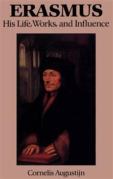 Erasmus: His Life, Works, and Influence