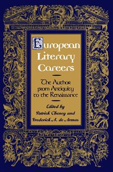 European Literary Careers: The Author from Antiquity to the Renaissance
