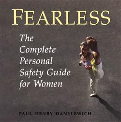 Fearless: The Complete Personal Safety Guide for Women