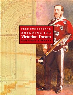 Fred Cumberland: Building the Victorian Dream