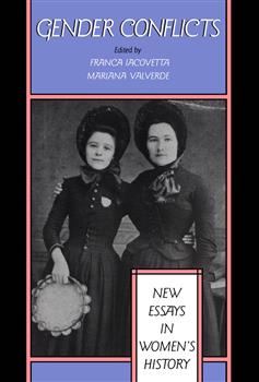 Gender Conflicts: New Essays in Women's History