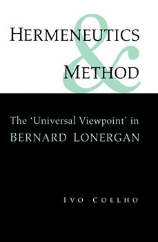 Hermeneutics and Method: A Study of the 'Universal Viewpoint' in Bernard Lonergan