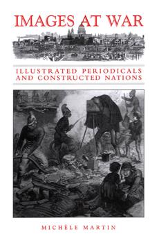 Images at War: Illustrated Periodicals and Constructed Nations