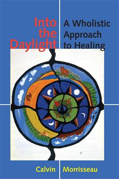 Into the Daylight: A Wholistic Approach to Healing