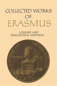 Collected Works of Erasmus: Literary and Educational Writings, 3 and 4