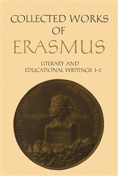 Collected Works of Erasmus: Literary and Educational Writings, 1 and 2