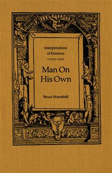 Man On His Own: Interpretations of Erasmus, c1750-1920