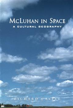 McLuhan in Space: A Cultural Geography