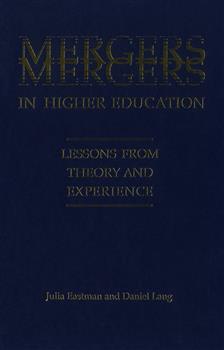 Mergers in Higher Education: Lessons from Theory and Experience