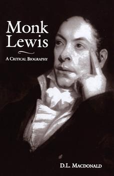Monk Lewis: A Critical Biography