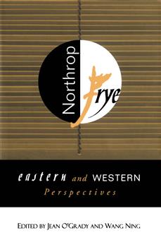 Northrop Frye: Eastern and Western Perspectives