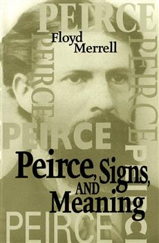 Peirce, Signs, and Meaning
