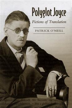 Polyglot Joyce: Fictions of Translation