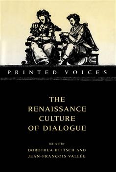 Printed Voices: The Renaissance Culture of Dialogue