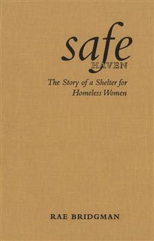 Safe Haven: The Story of a Shelter for Homeless Women
