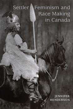 Settler Feminism and Race Making in Canada