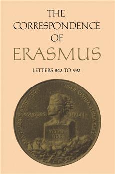The Correspondence of Erasmus: Letters 842 to 992, Volume 6