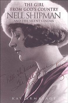 The Girl from God's Country: Nell Shipman and the Silent Cinema