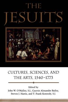 The Jesuits: Cultures, Sciences, and the Arts, 1540-1773