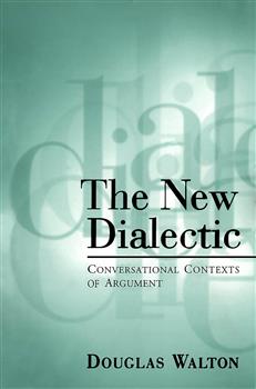 The New Dialectic: Conversational Contexts of Argument