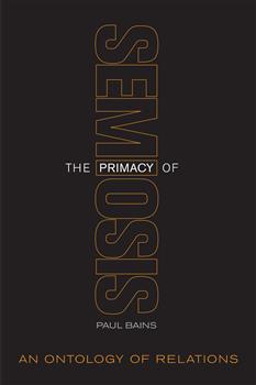 The Primacy of Semiosis: An Ontology of Relations