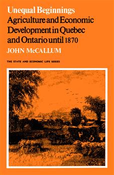 Unequal Beginnings: Agriculture and Economic Development in Quebec and Ontario until 1870