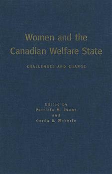 Women and the Canadian Welfare State: Challenges and Change