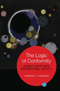 The Logic of Conformity: Japan's Entry into International Society
