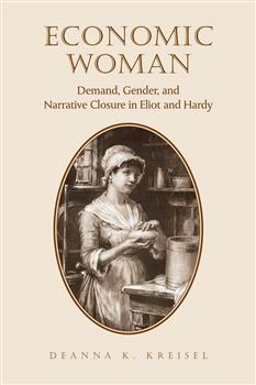 Economic Woman: Demand, Gender, and Narrative Closure in Eliot and Hardy