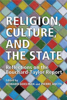 Religion, Culture, and the State: Reflections on the Bouchard-Taylor Report