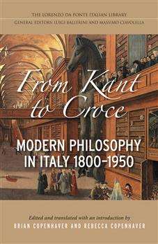 From Kant to Croce: Modern Philosophy in Italy 1800-1950
