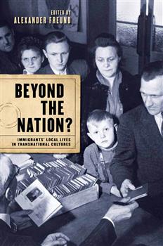 Beyond the Nation?: Immigrants' Local Lives in Transnational Cultures