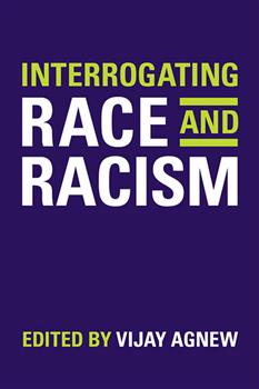 Interrogating Race and Racism