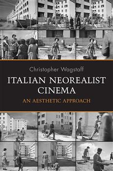 Italian Neorealist Cinema: An Aesthetic Approach