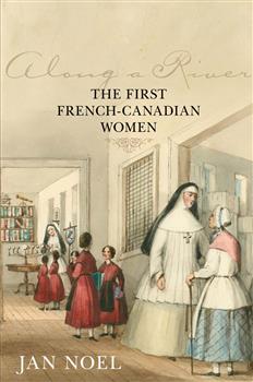 Along a River: The First French Canadian Women