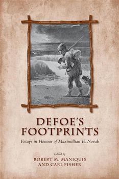 Defoe's Footprints: Essays in Honour of Maximillian E. Novak