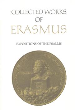 Collected Works of Erasmus: Expositions of the Psalms, Volume 65