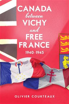 Canada between Vichy and Free France, 1940-1945:
