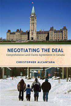 Negotiating the Deal: Comprehensive Land Claims Agreements in Canada
