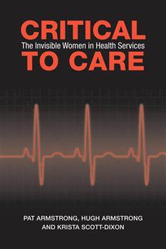 Critical To Care: The Invisible Women in Health Services