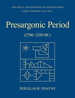 Presargonic Period: Early Periods, Volume 1 (2700-2350 BC)
