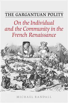 The Gargantuan Polity: On The Individual and the Community in the French Renaissance