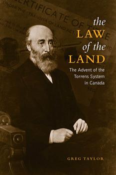 Law of the Land: The Advent of the Torrens System in Canada