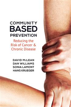 Community-Based Prevention: Reducing the Risk of Cancer and Chronic Disease
