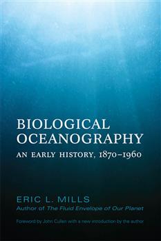 Biological Oceanography: An Early History. 1870 - 1960