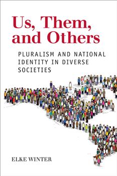 Us, Them, and Others: Pluralism and National Identity in Diverse Societies