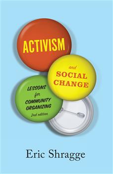 Activism and Social Change: Lessons for Community Organizing, Second Edition